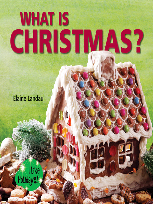 Title details for What Is Christmas? by Elaine Landau - Available